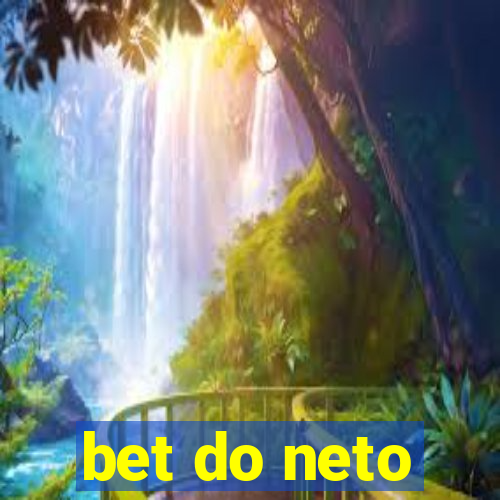 bet do neto